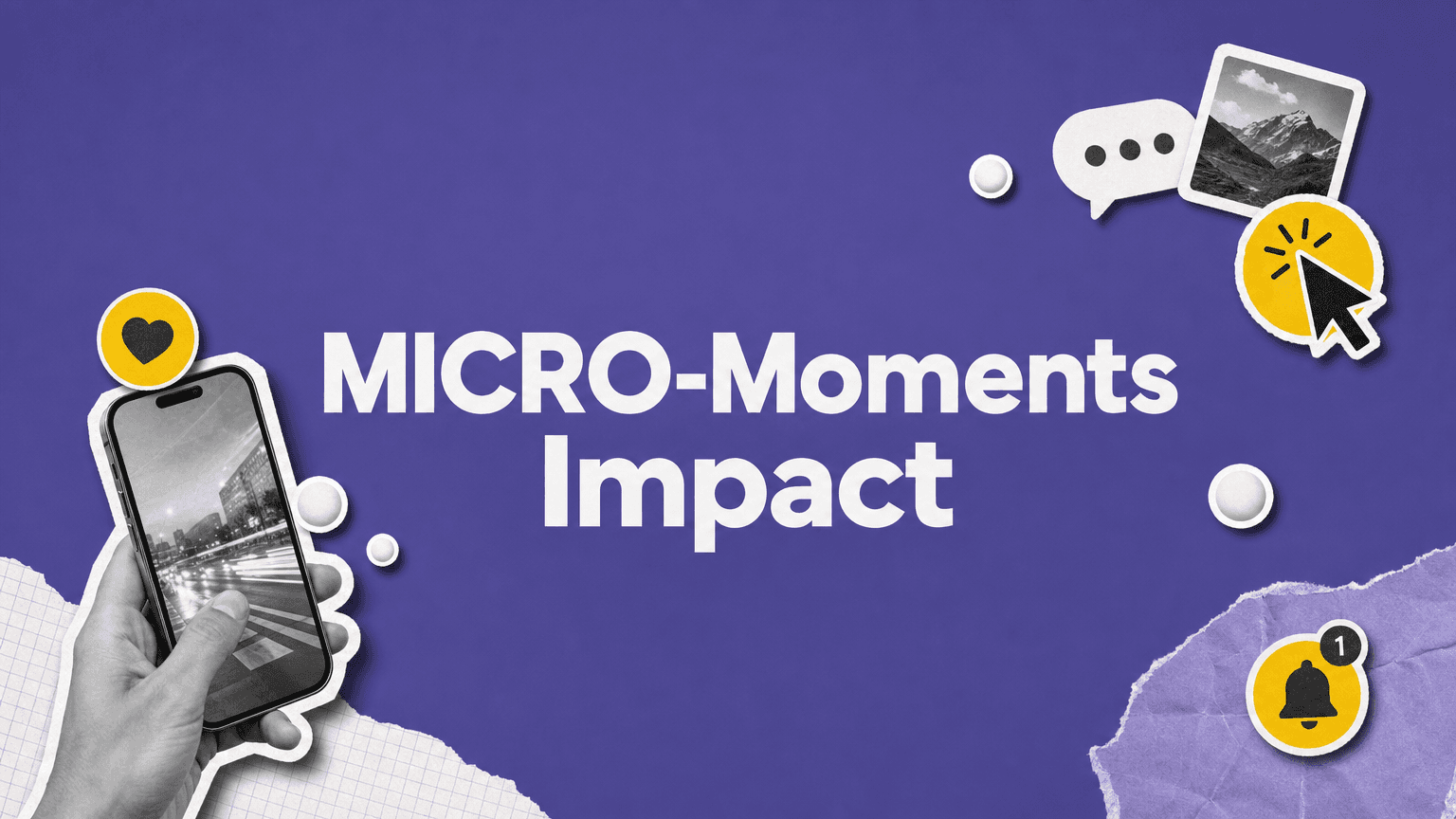 How micro-moments shape consumer behavior in 2026