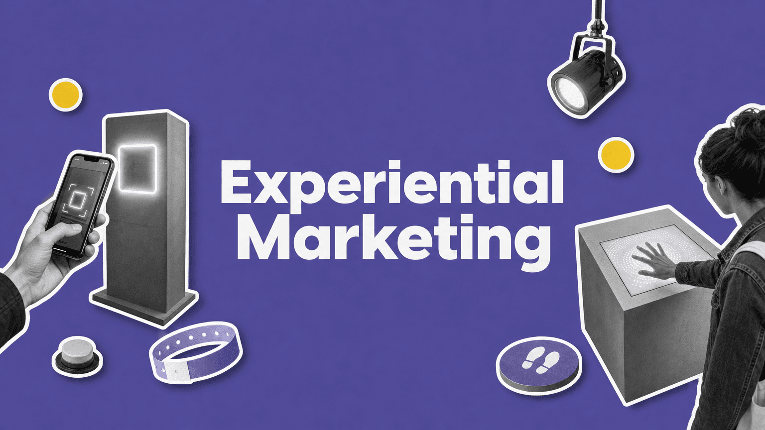 How experiential marketing creates unforgettable brand connections